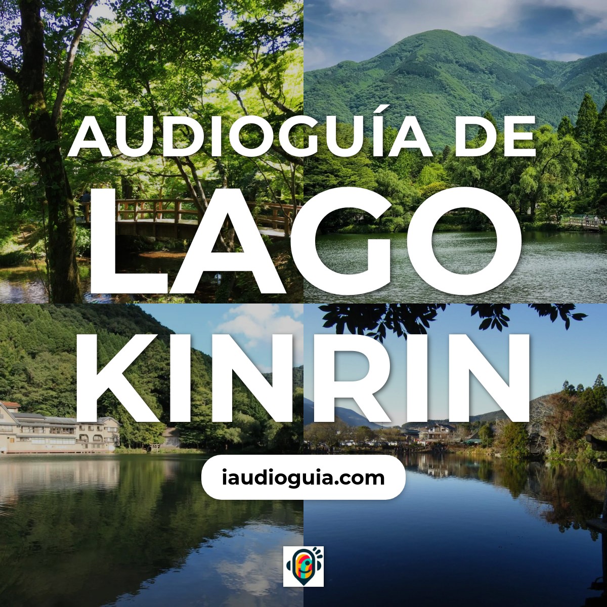 Audioguía de Lago Kinrin