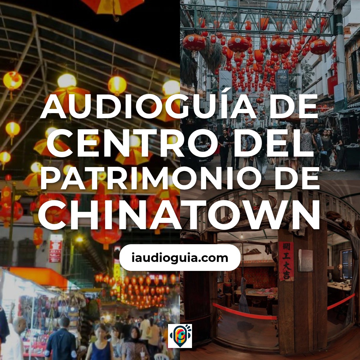 Audioguía de Chinatown Kuala Lumpur
