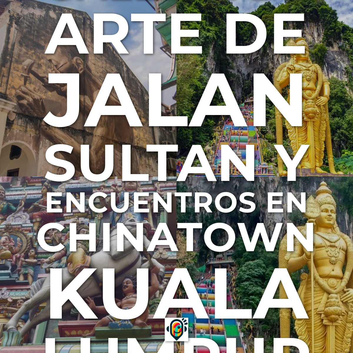 Galería de Arte de Jalan Sultan y Encuentros en Chinatown Kuala Lumpur