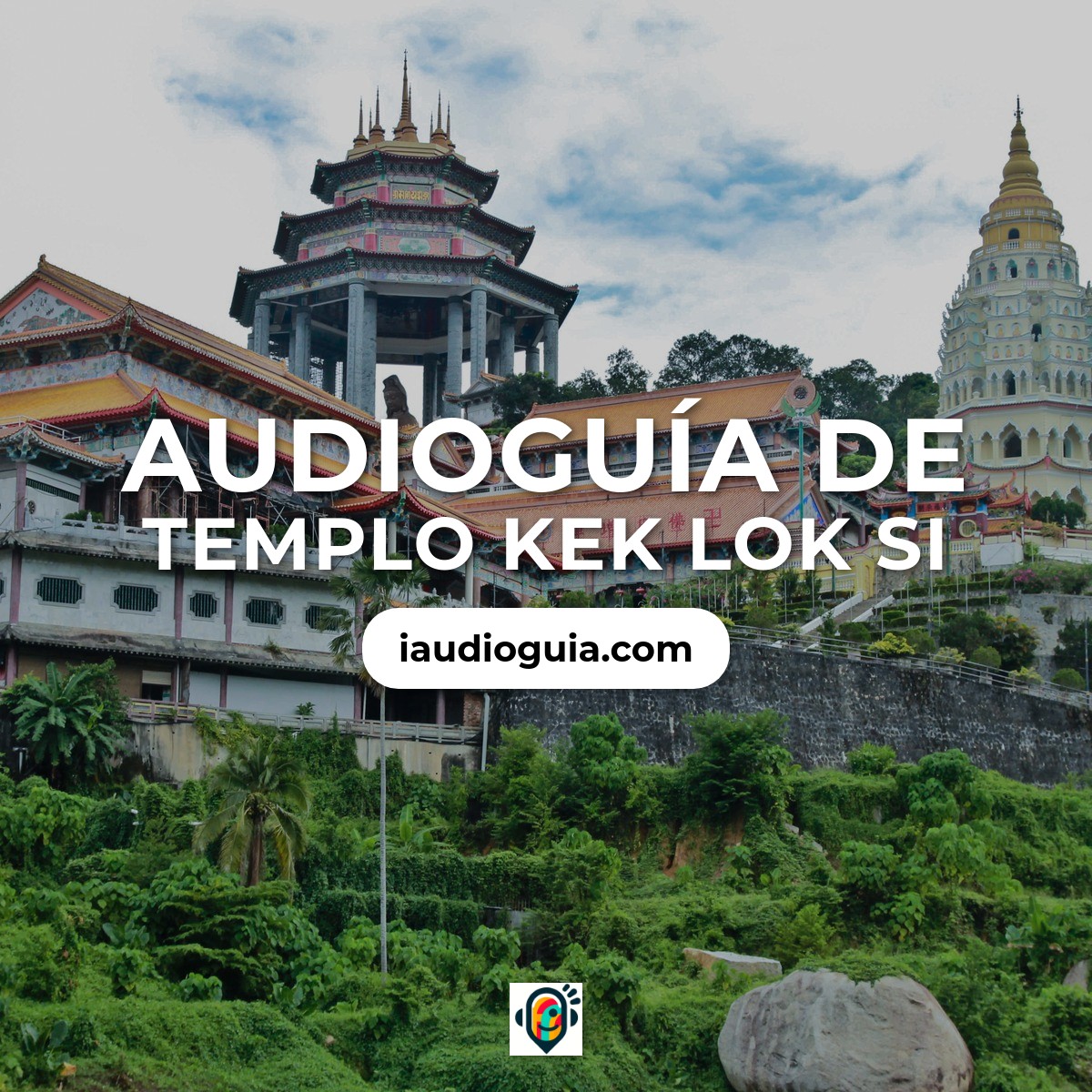 Templo Kek Lok Si