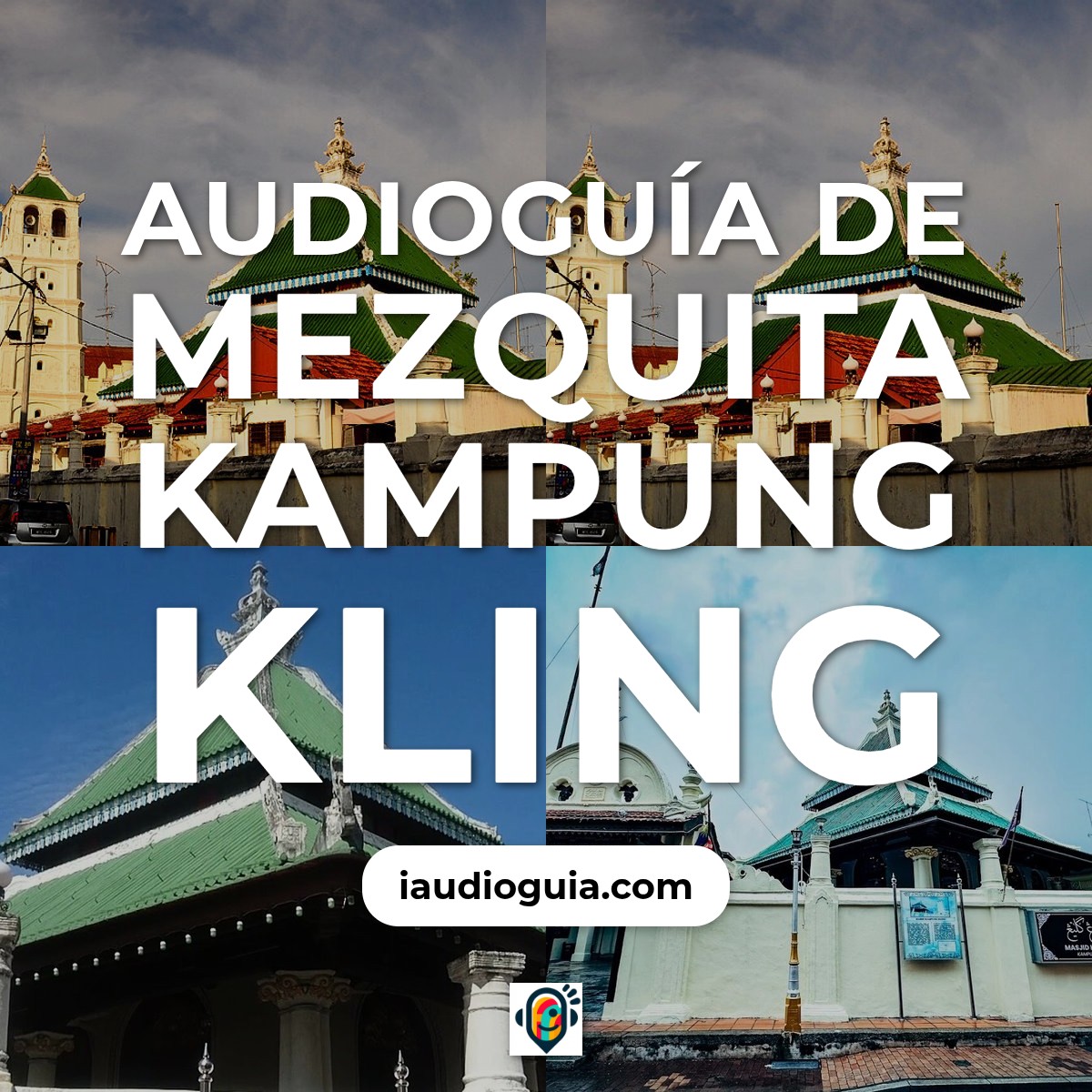 Audioguía de Mezquita Kampung Kling