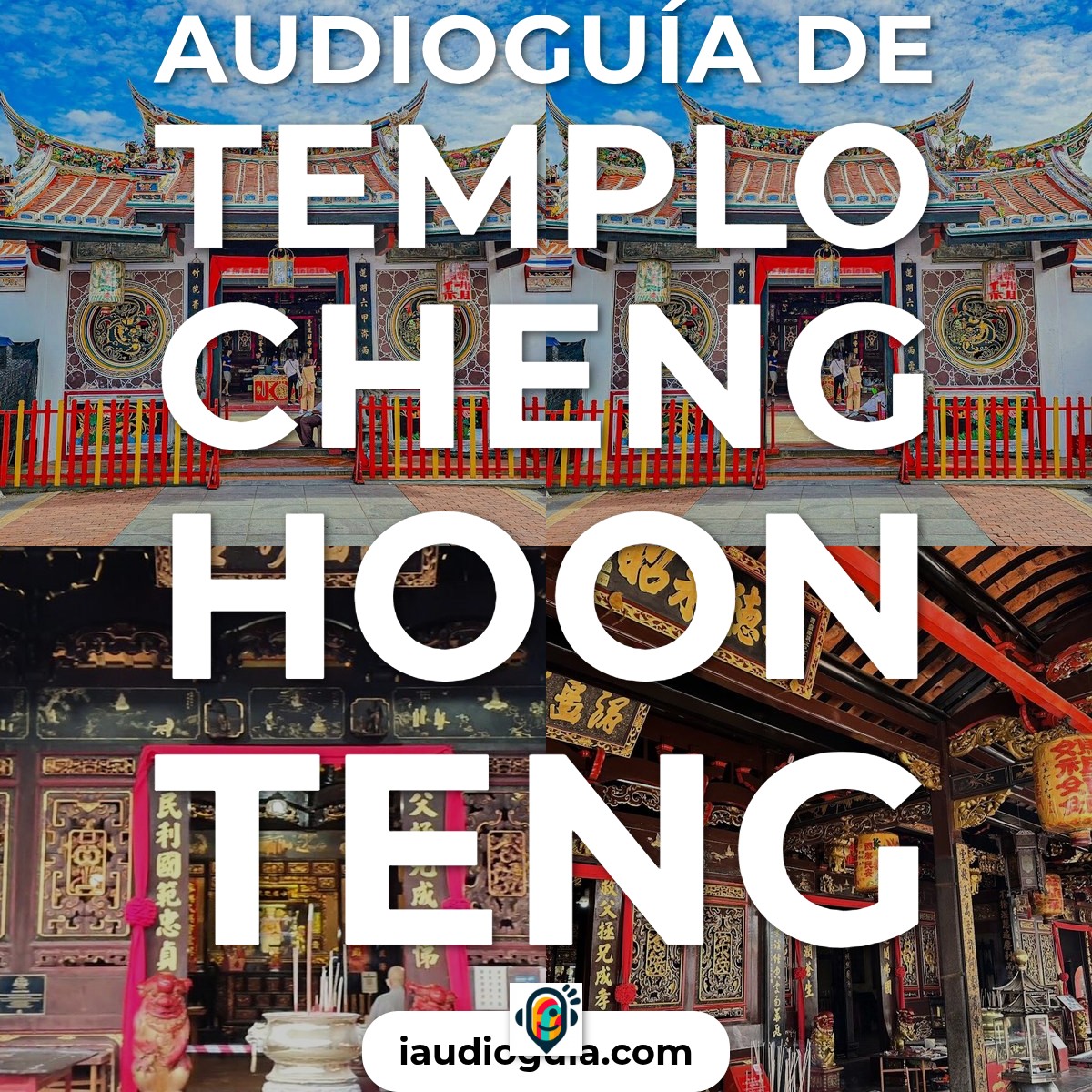 Audioguía de Templo Cheng Hoon Teng