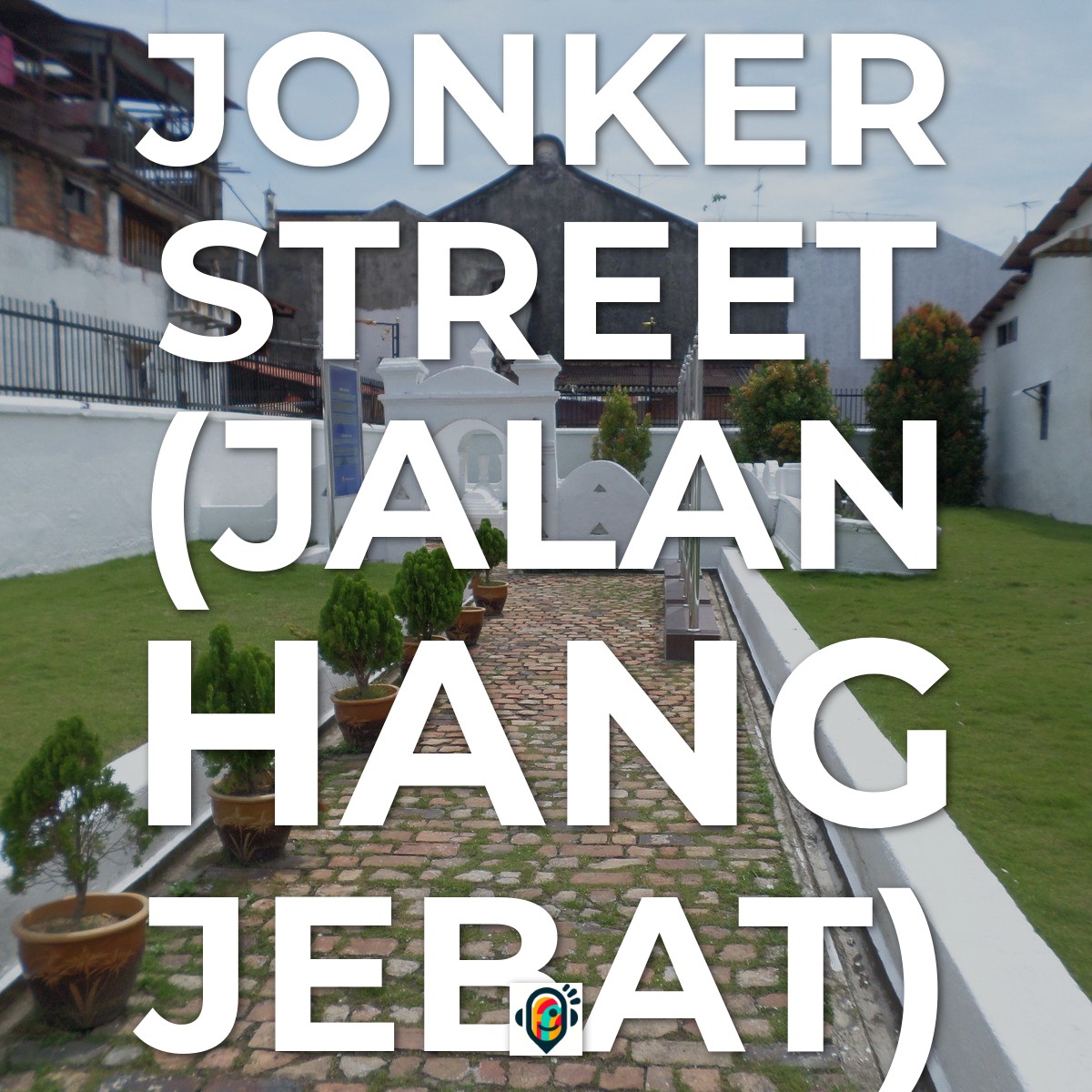 Jonker Street (Jalan Hang Jebat)