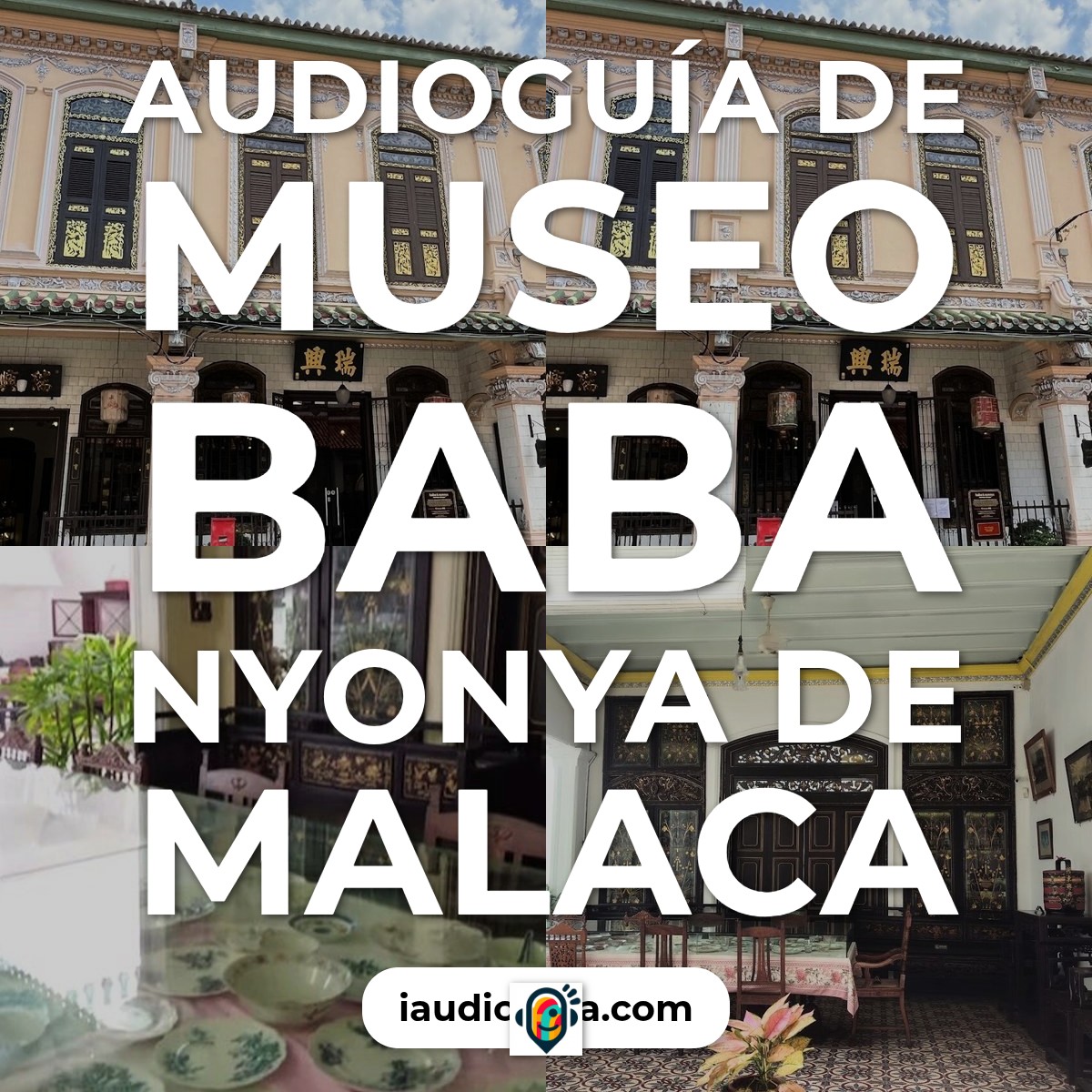 Audioguía de Malacca