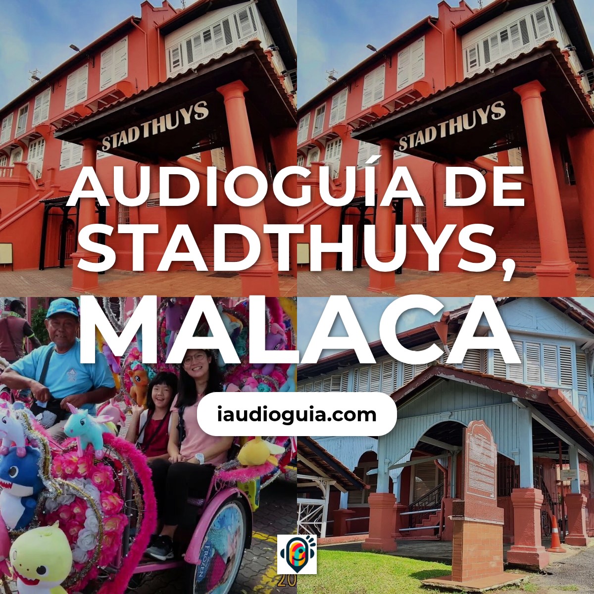 Audioguía de Malacca