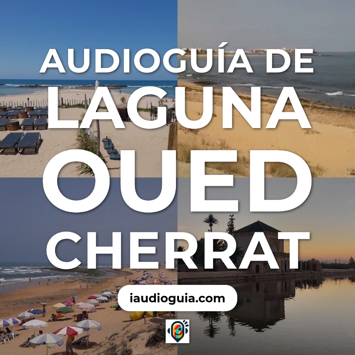 Audioguía de Laguna Oued Cherrat