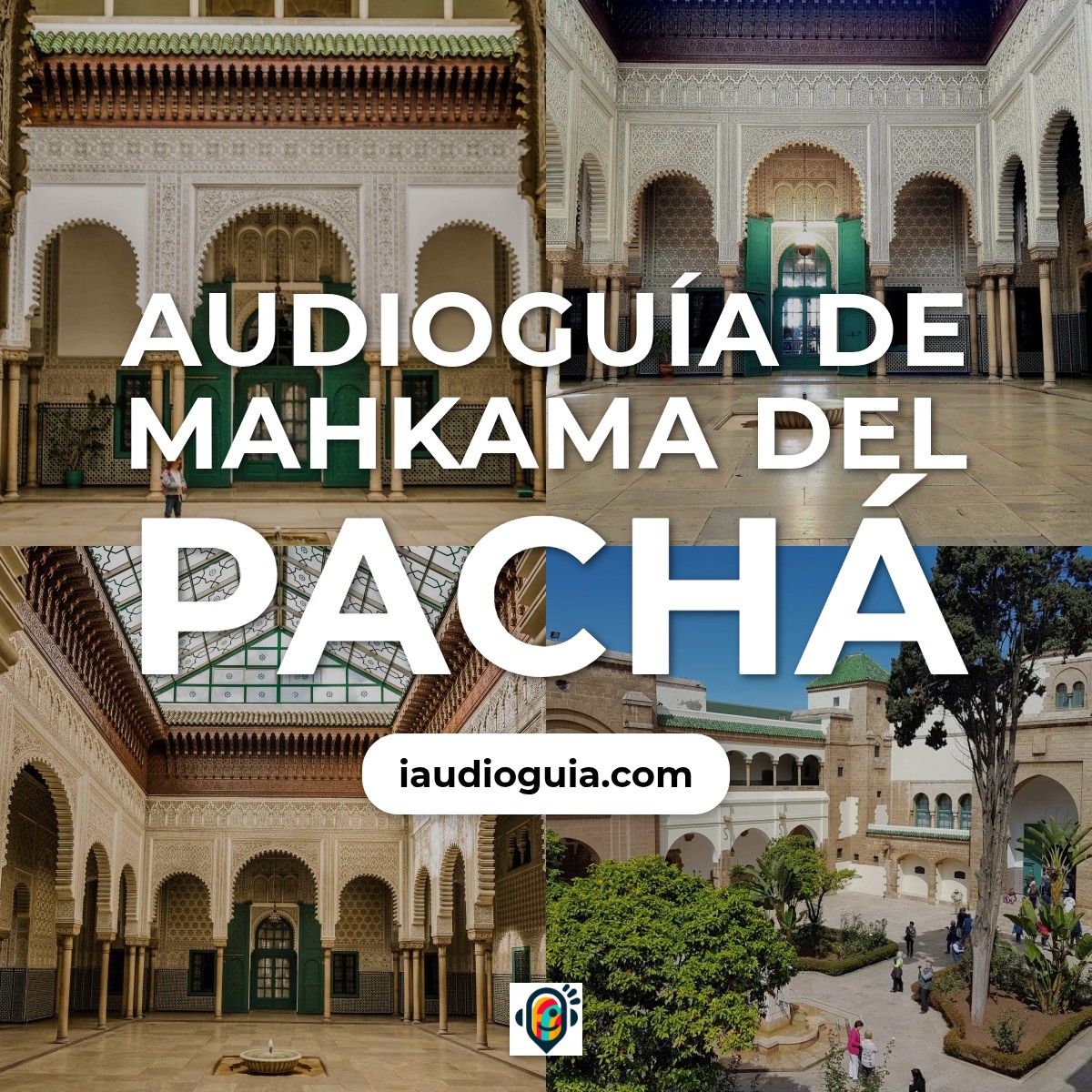 Audioguía de Mahkama Du Pacha