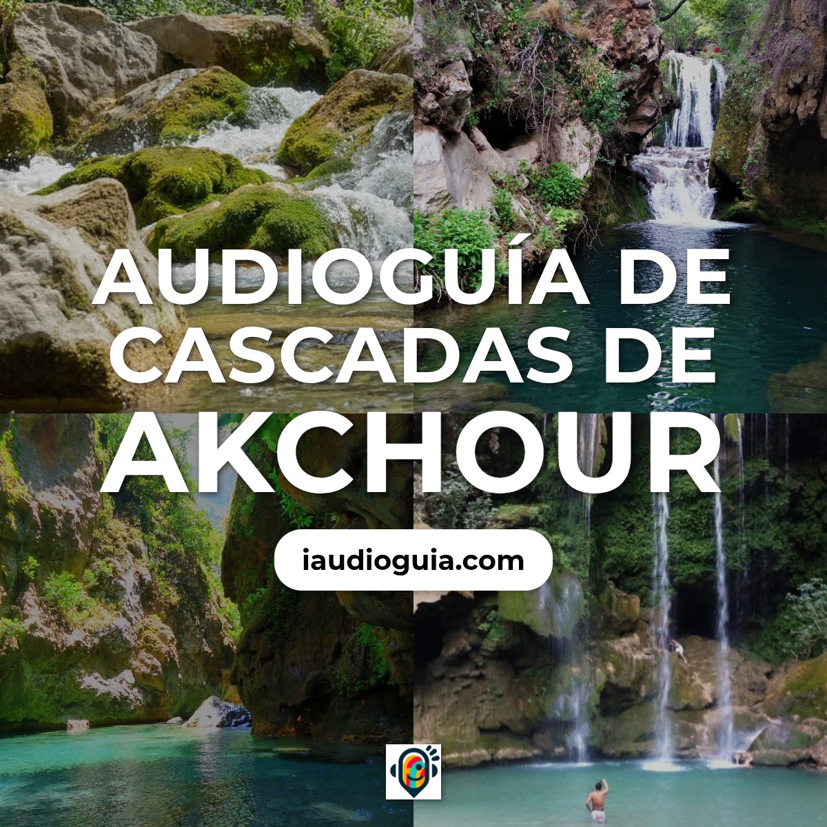 Audioguía de Cascadas Akchour