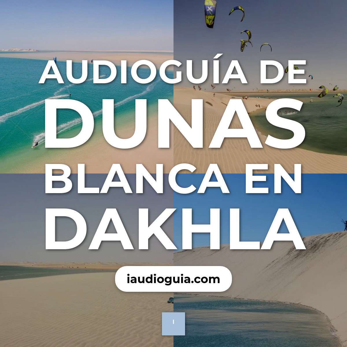 Audioguía de Dunas Blanca