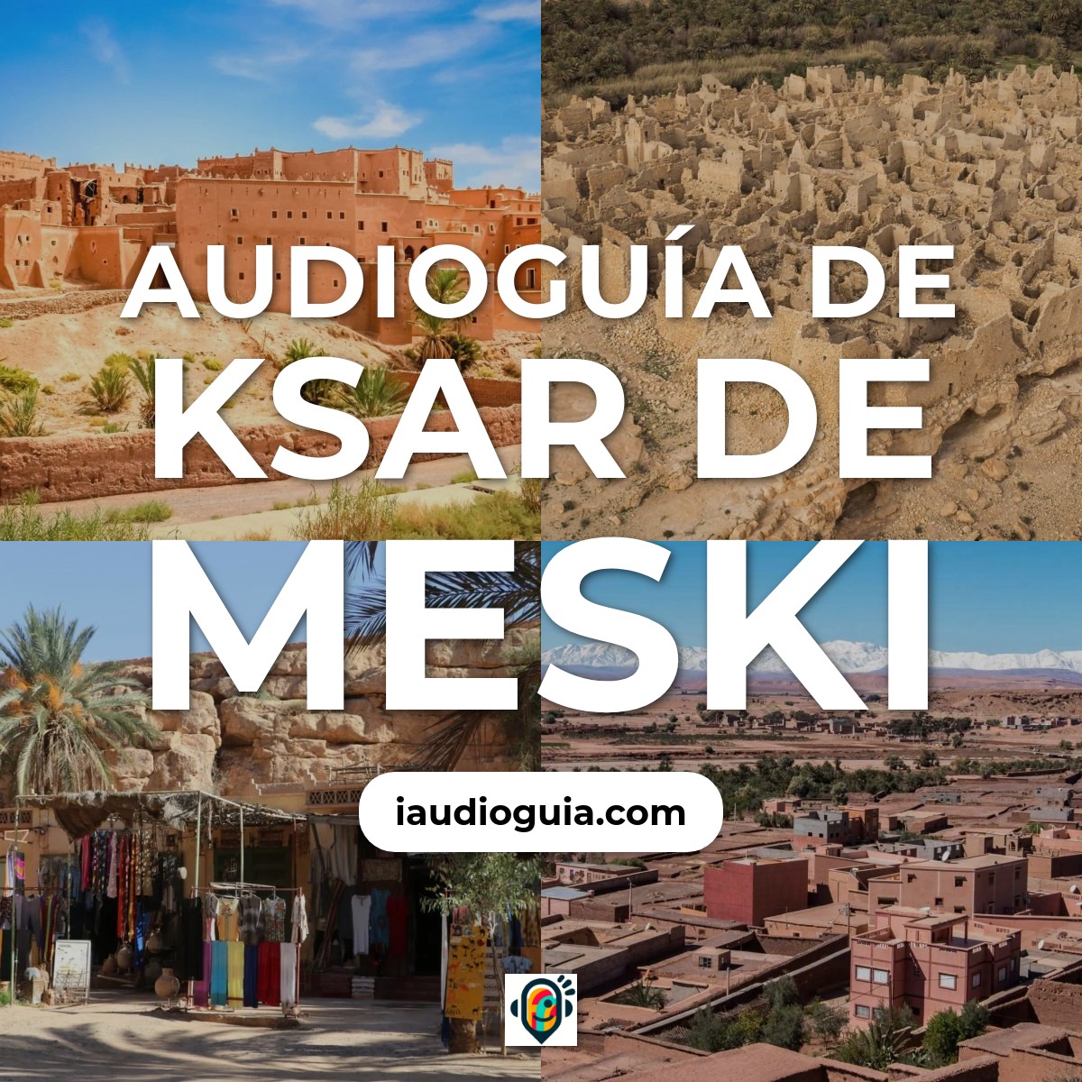Audioguía de Ksar Meski
