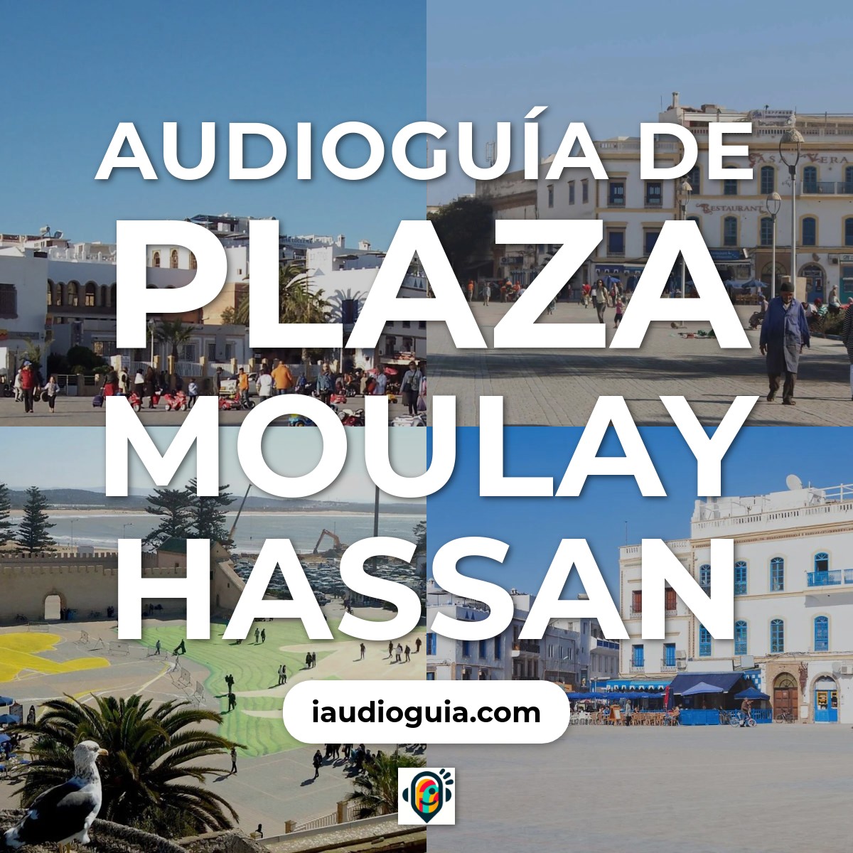 Audioguía de Plaza Moulay Hassan