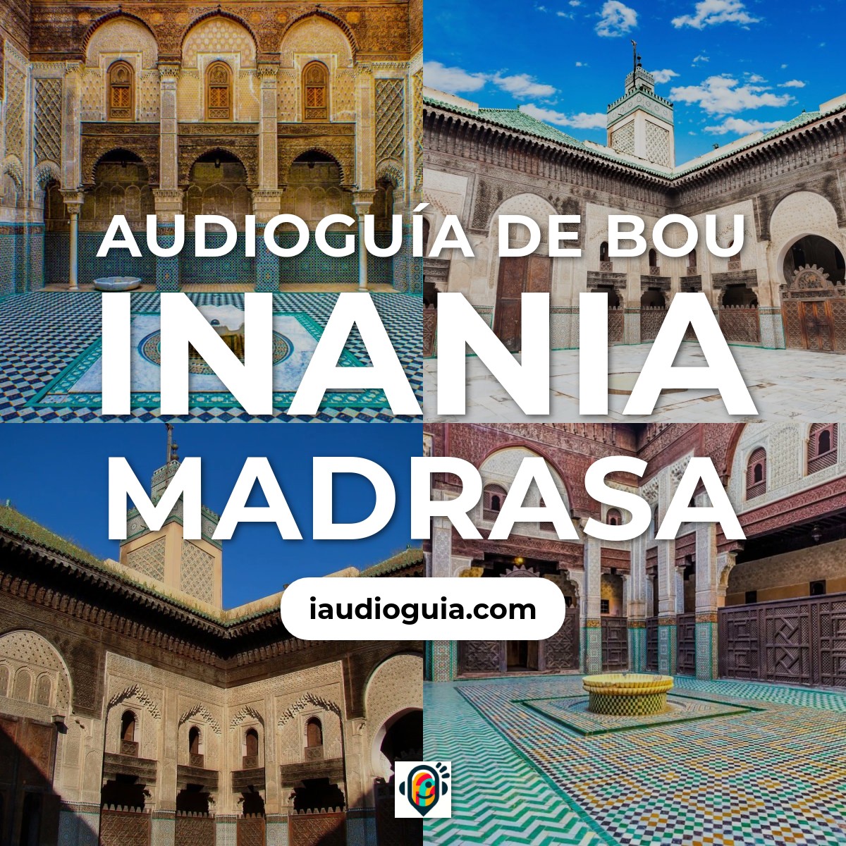 Audioguía de Bou Inania Madrasa