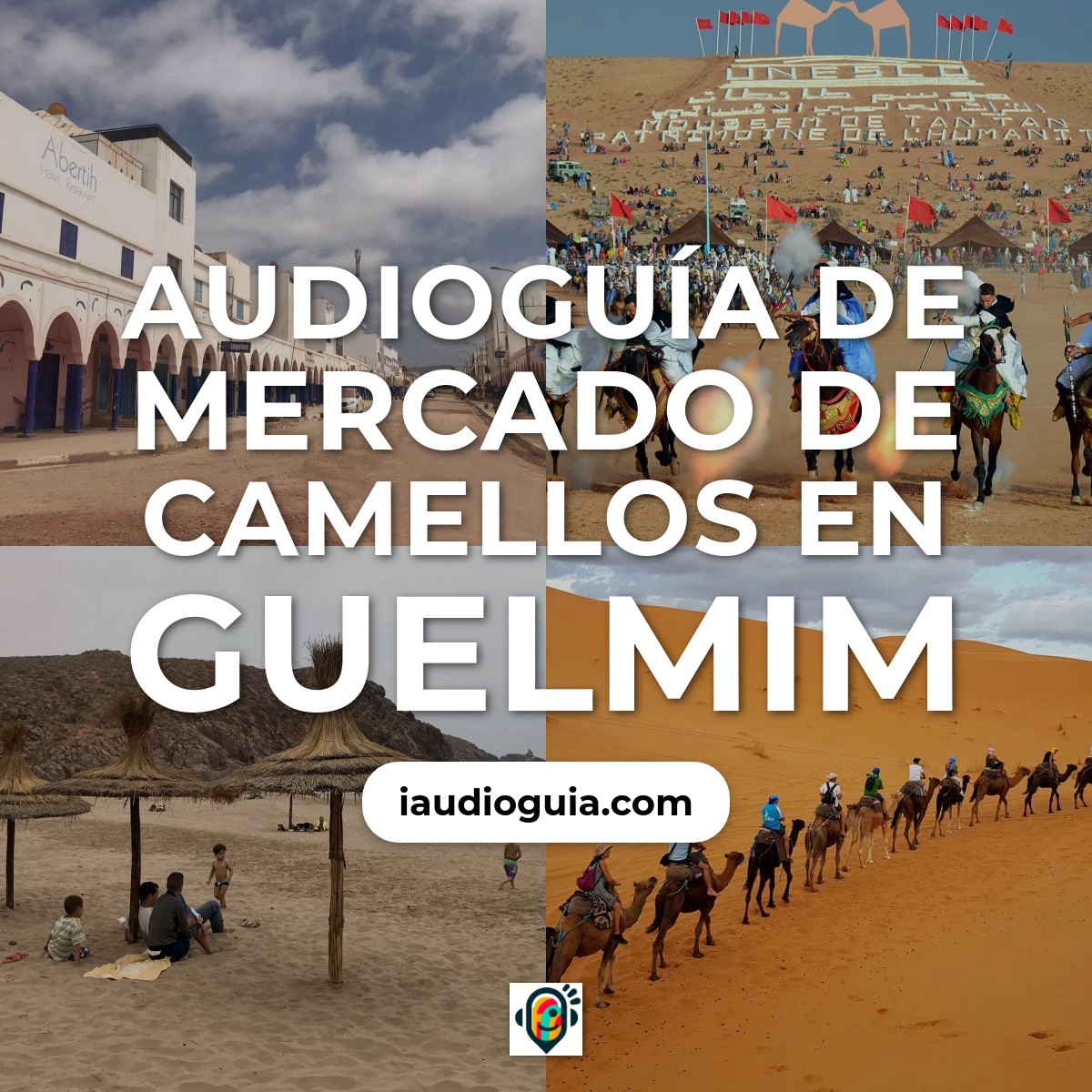 Audioguía de Mercado Camellos