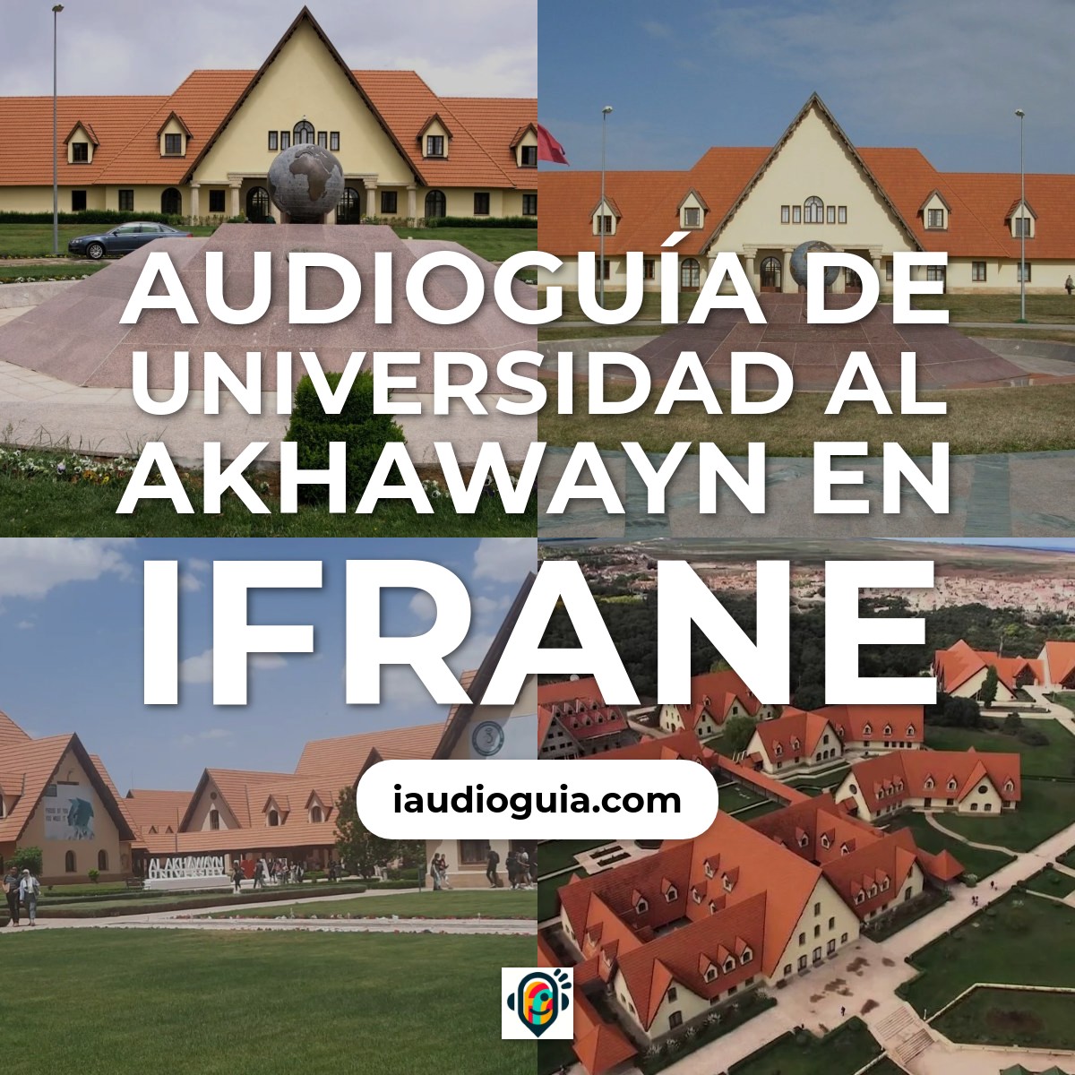 Audioguía de Universidad Al Akhawayn