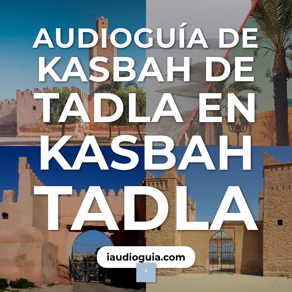 Audioguía de Kasbah Tadla