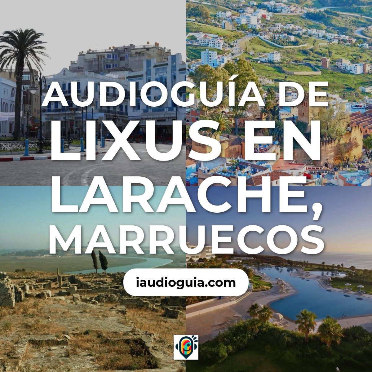 Audioguía de Lixus