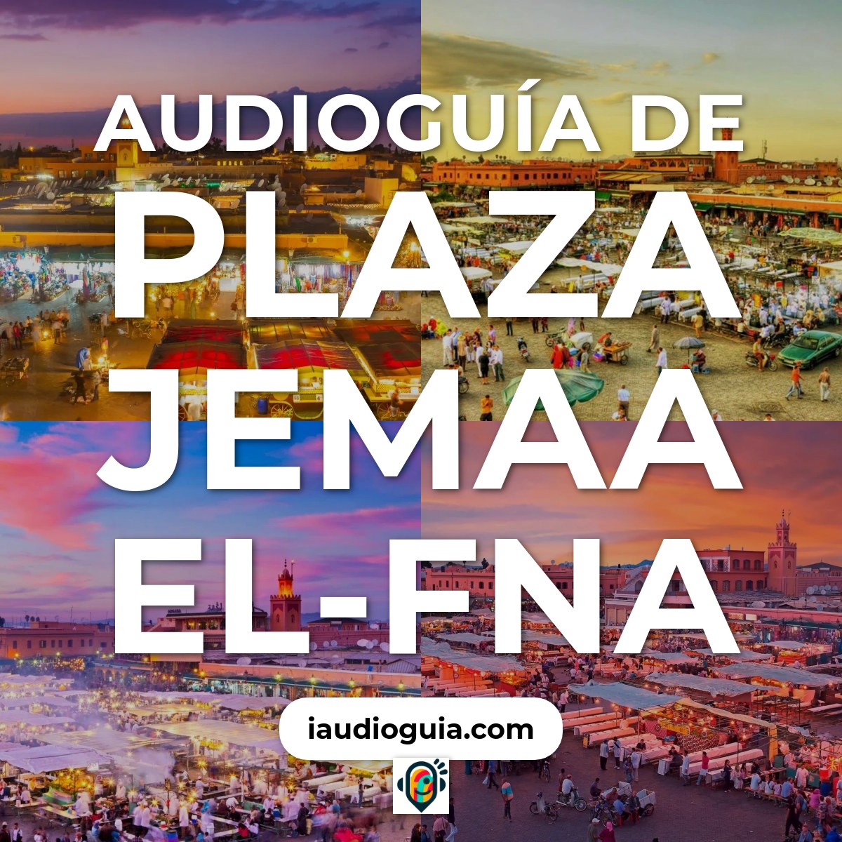 Audioguía de Plaza Jemaa el-Fna