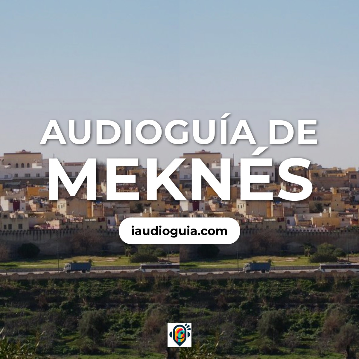 Audioguía de Meknes