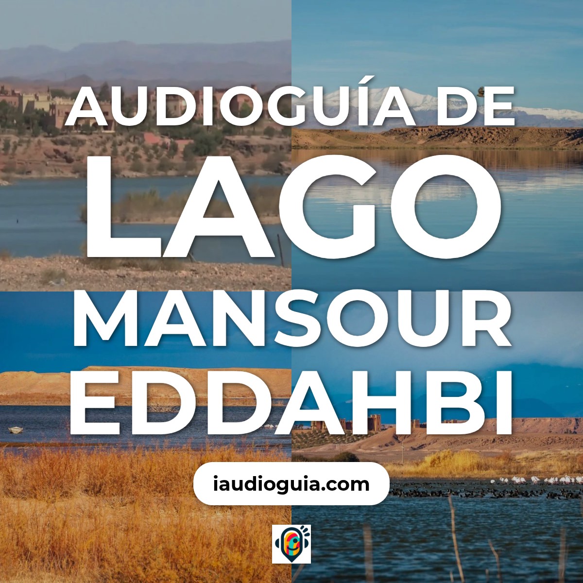 Audioguía de Lago Mansour Eddahbi