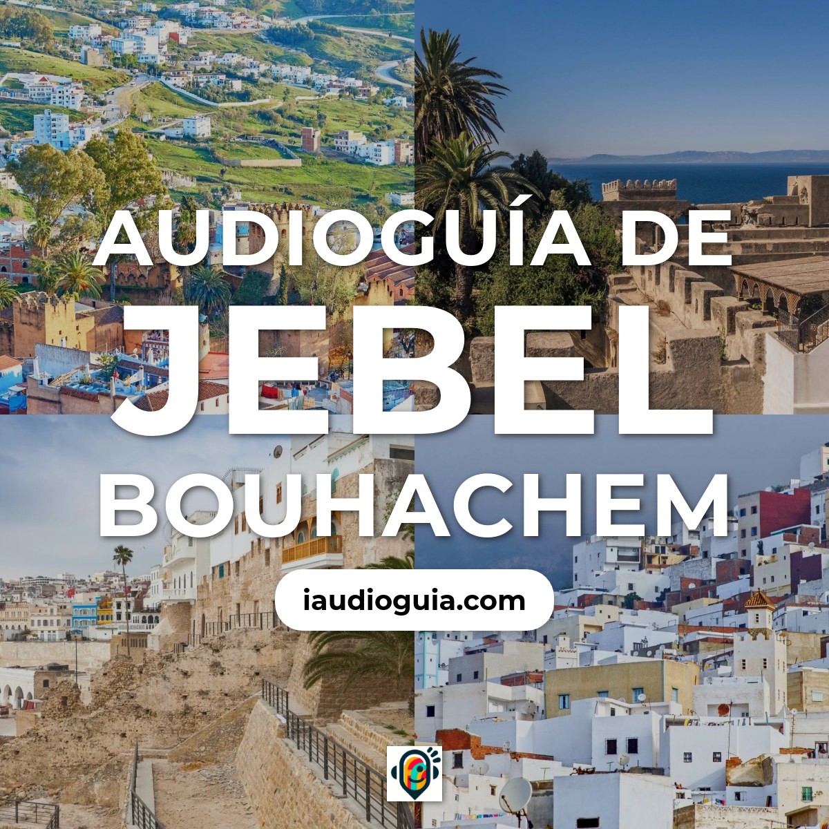 Audioguía de Jebel Bouhachem