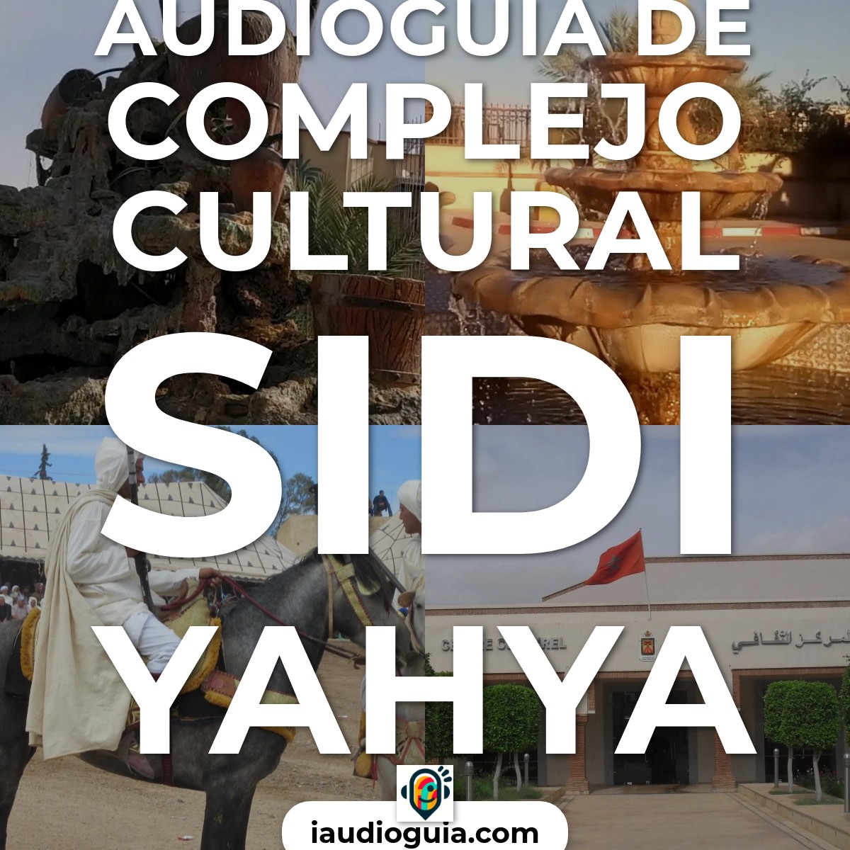 Audioguía de Complexe Culturel Sidi Yahya