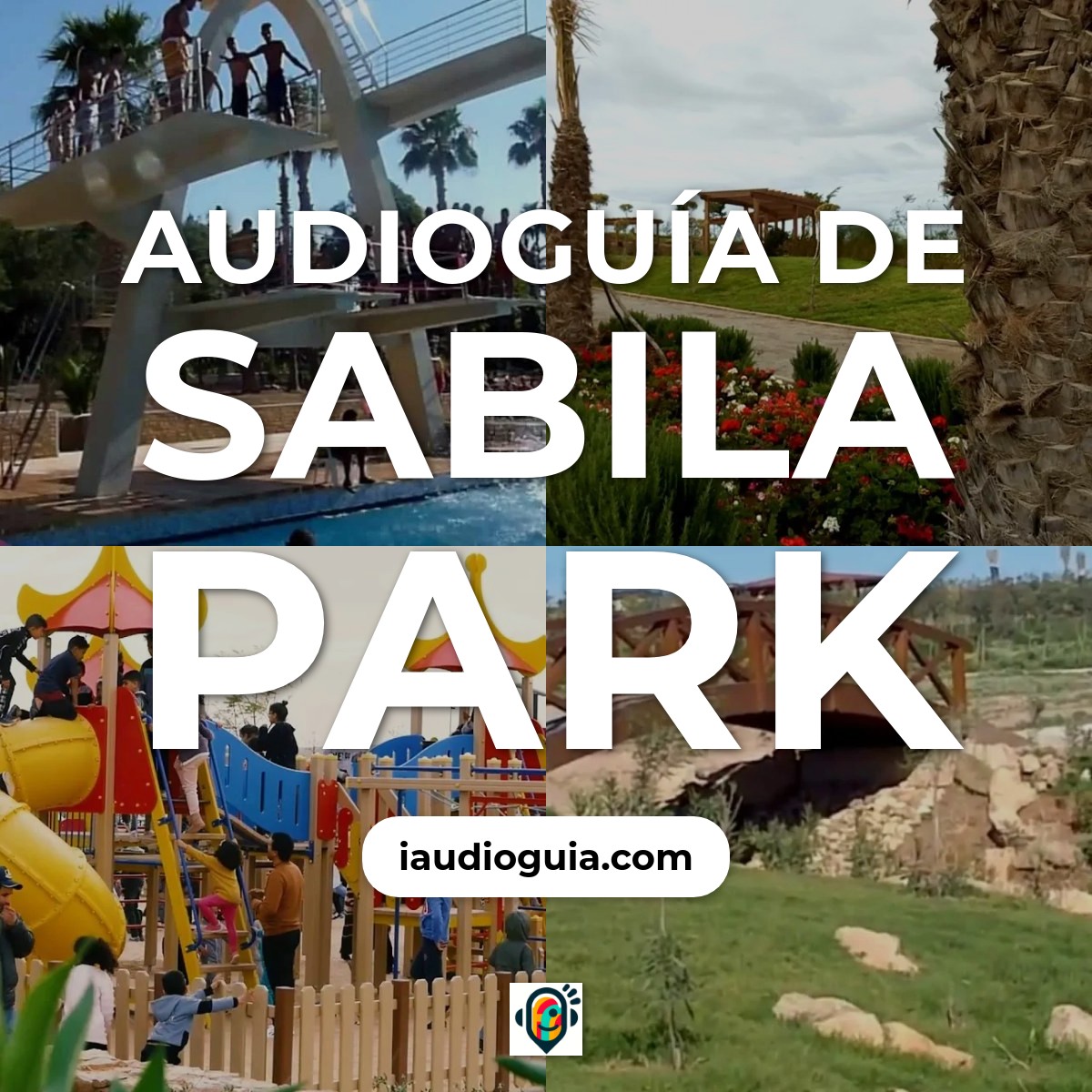 Audioguía de Sabila Park
