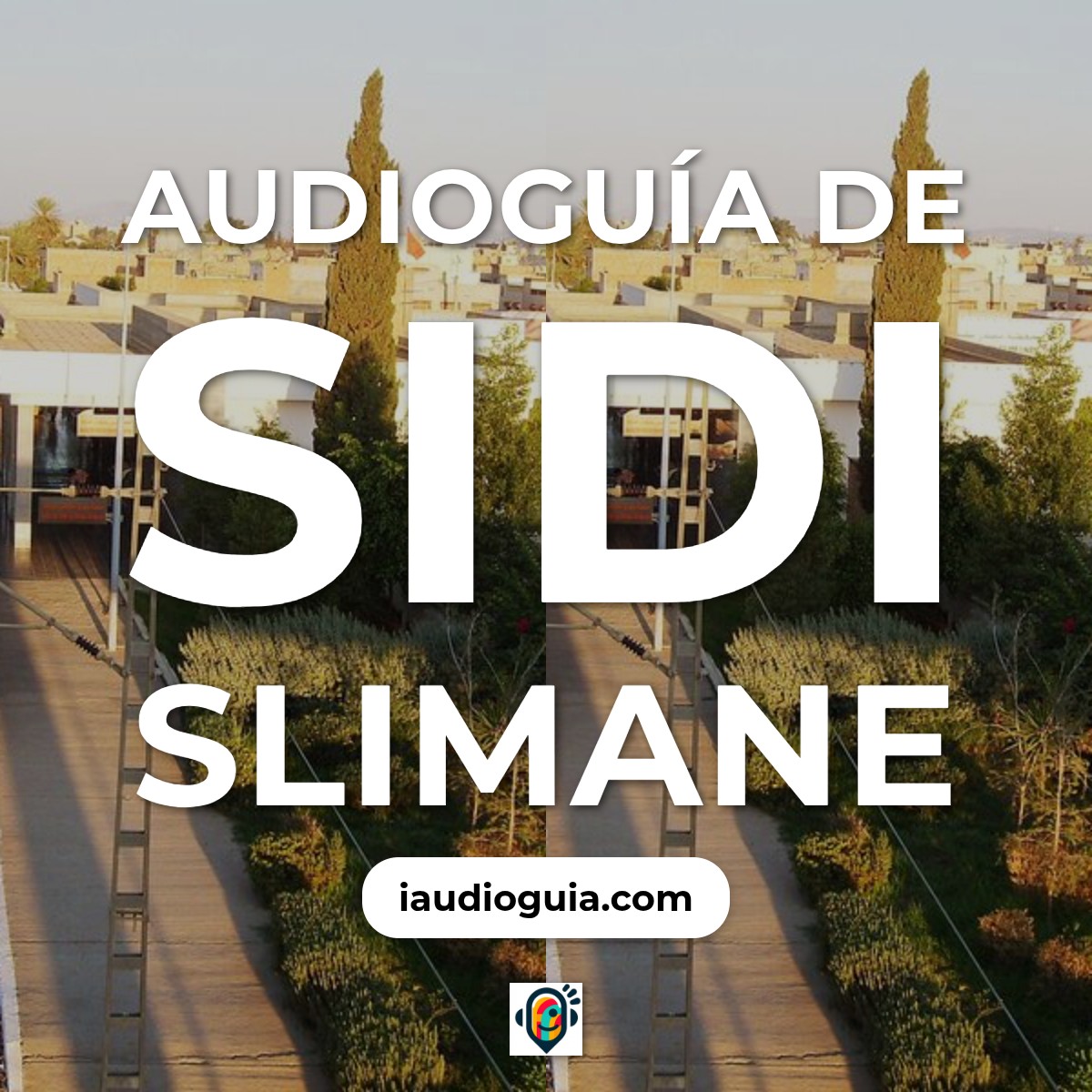 Audioguía de Sidi Slimane