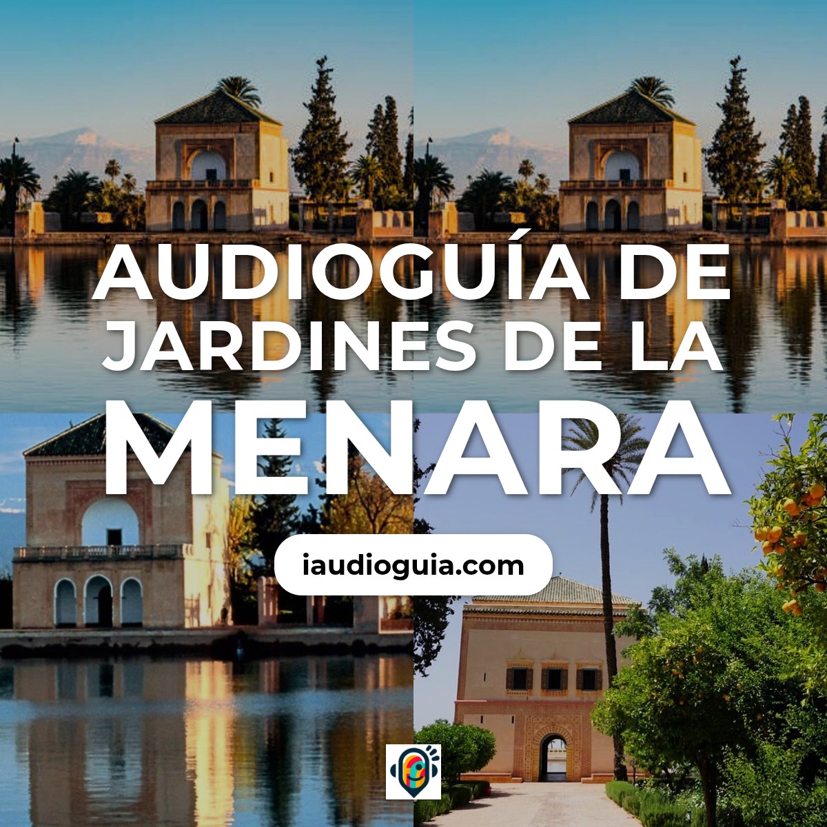 Audioguía de Jardines Menara
