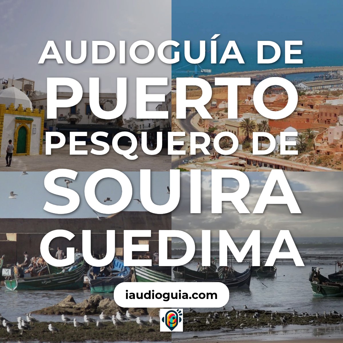 Audioguía de Puerto Pesquero