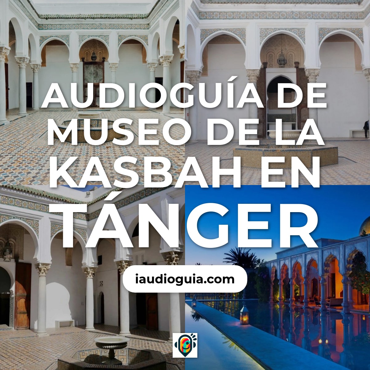 Audioguía de Museo Kasbah