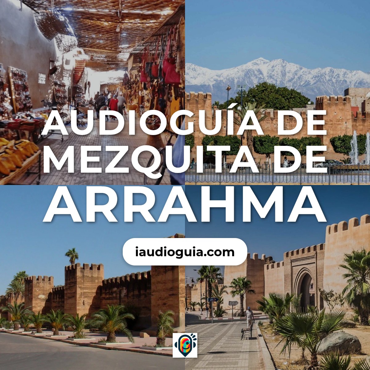 Audioguía de Mezquita Arrahma