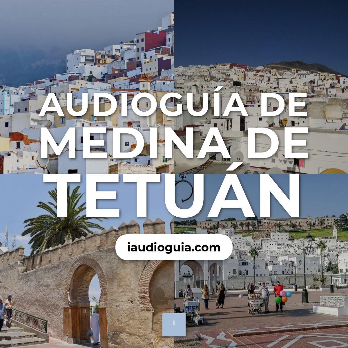 Audioguía de Medina Tetuan