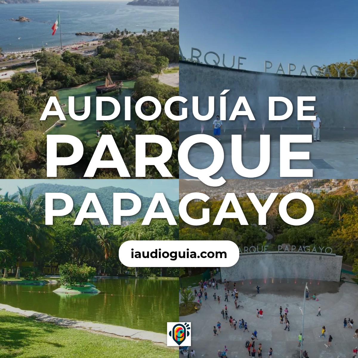 Audioguía de Parque Papagayo