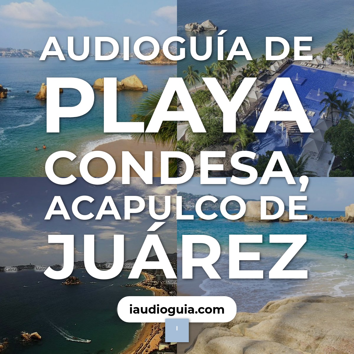 Audioguía de Playa Condesa
