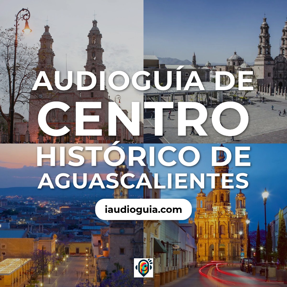Audioguía de Centro Historico