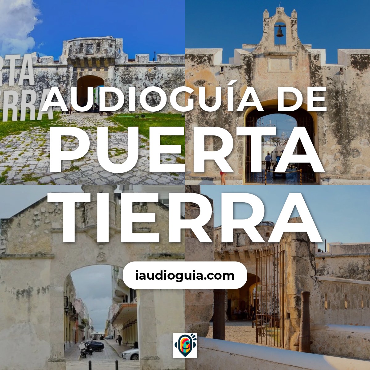 Audioguía de Puerta Tierra