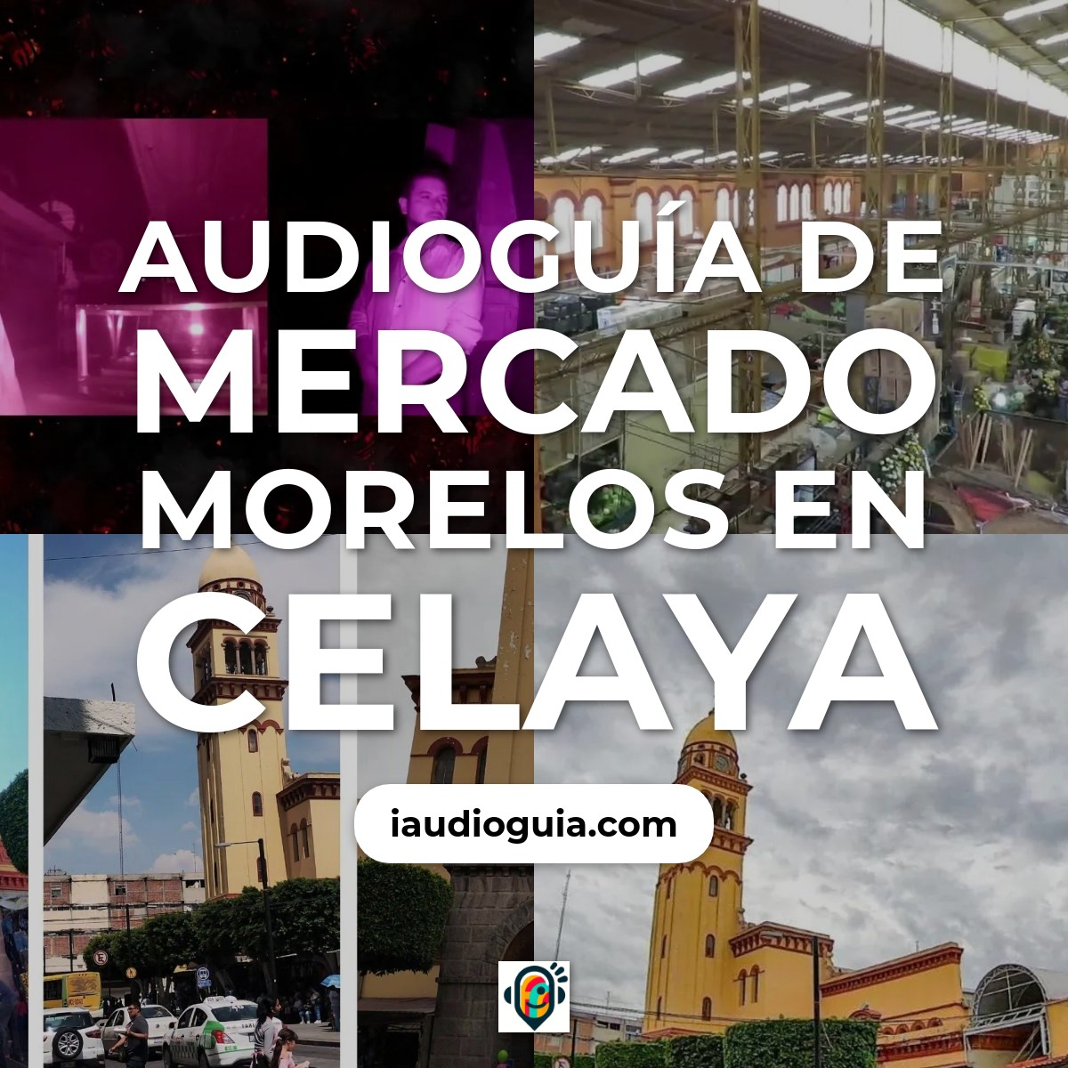 Audioguía de Mercado Morelos