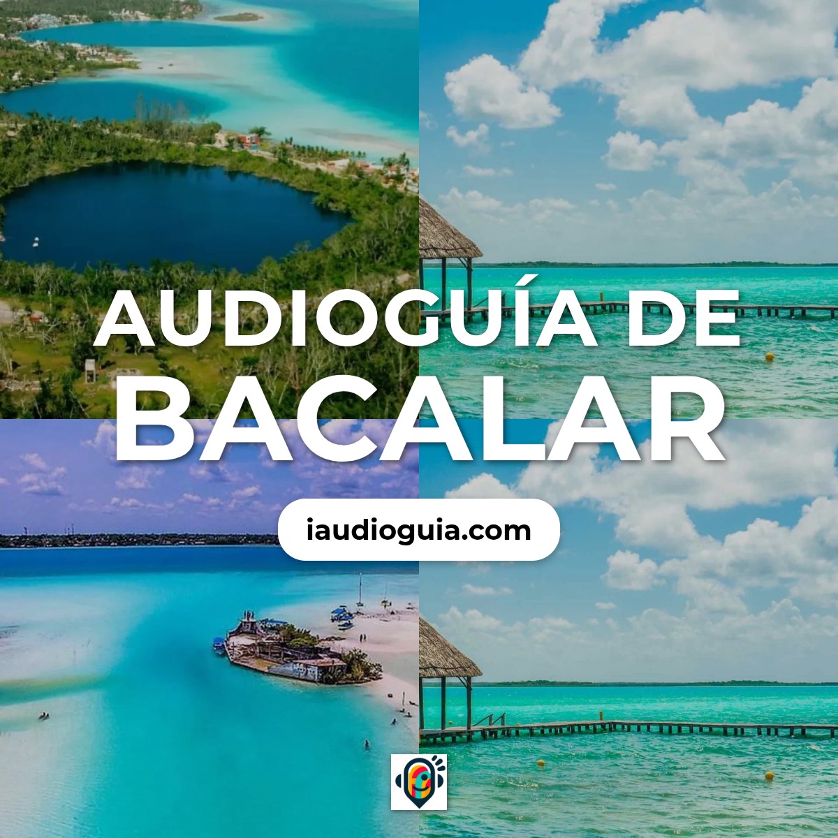 Audioguía de Bacalar