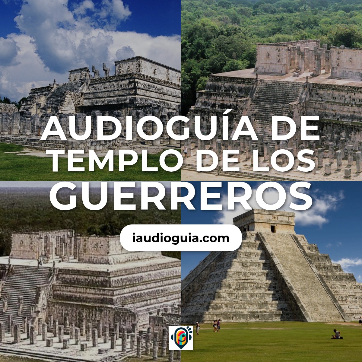 Audioguía de Templo Guerreros