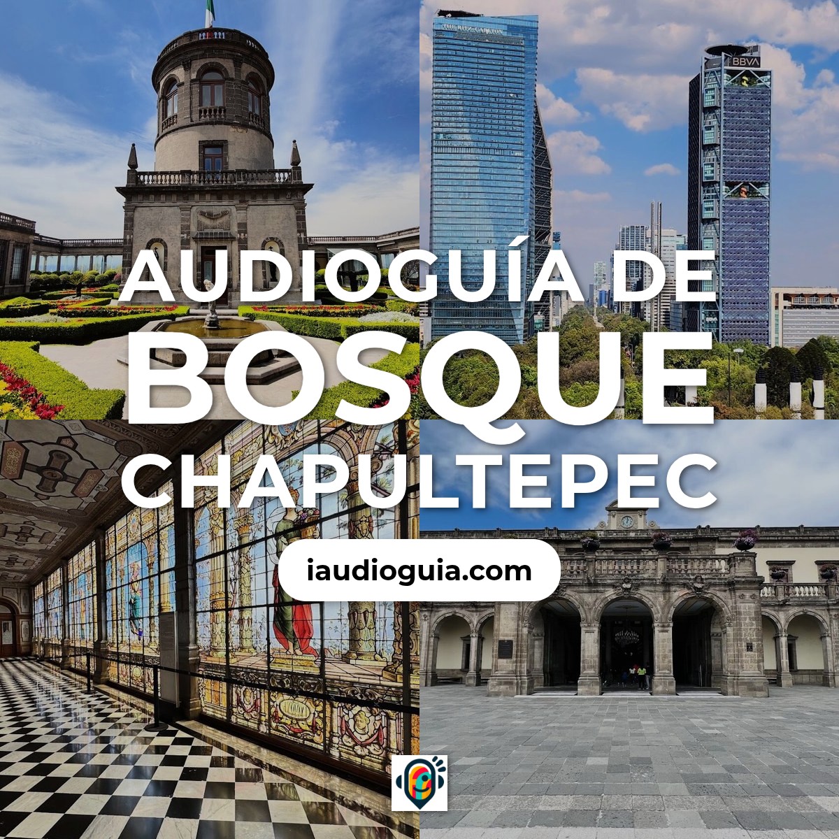 Audioguía de Bosque Chapultepec