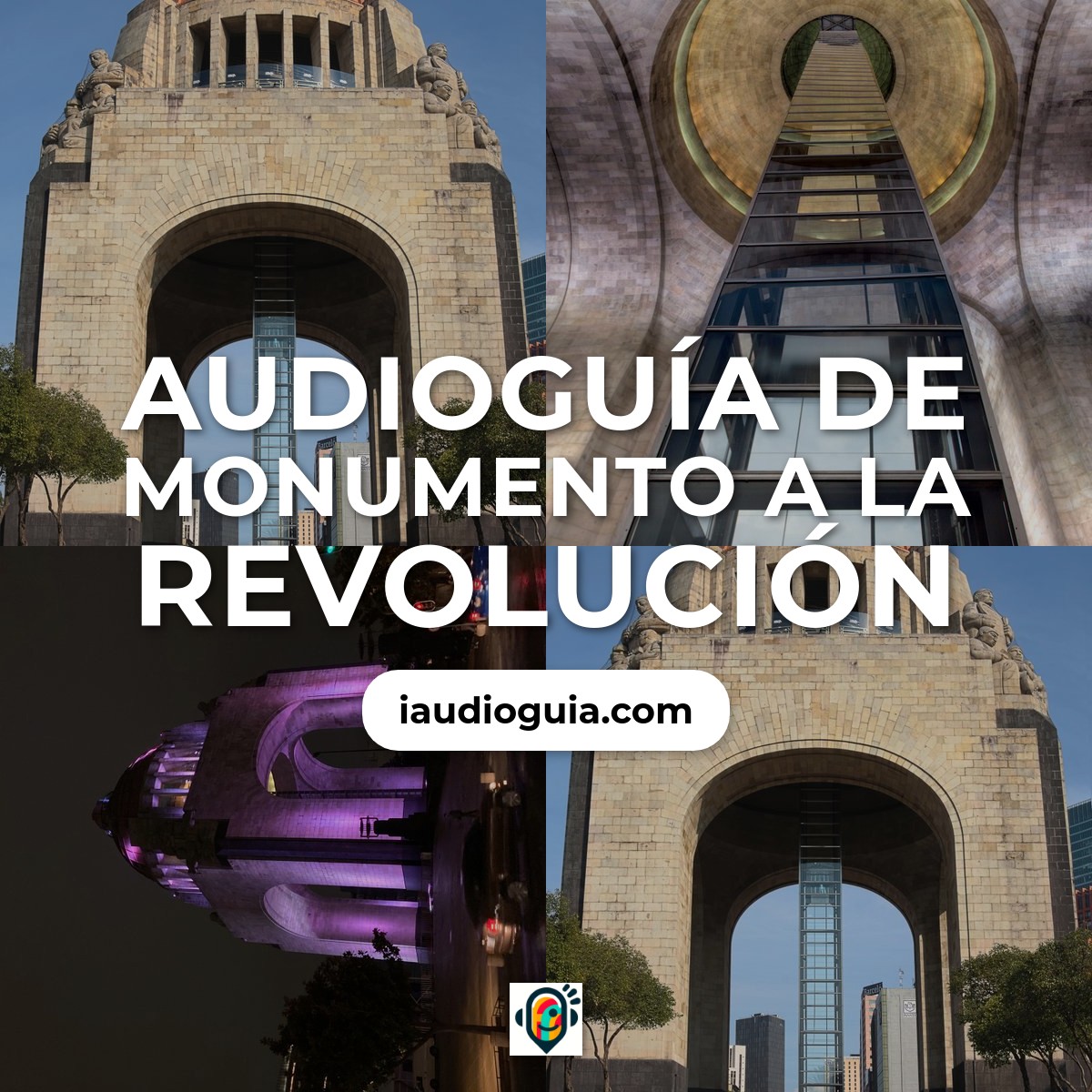 Audioguía de Monumento A Revolucion