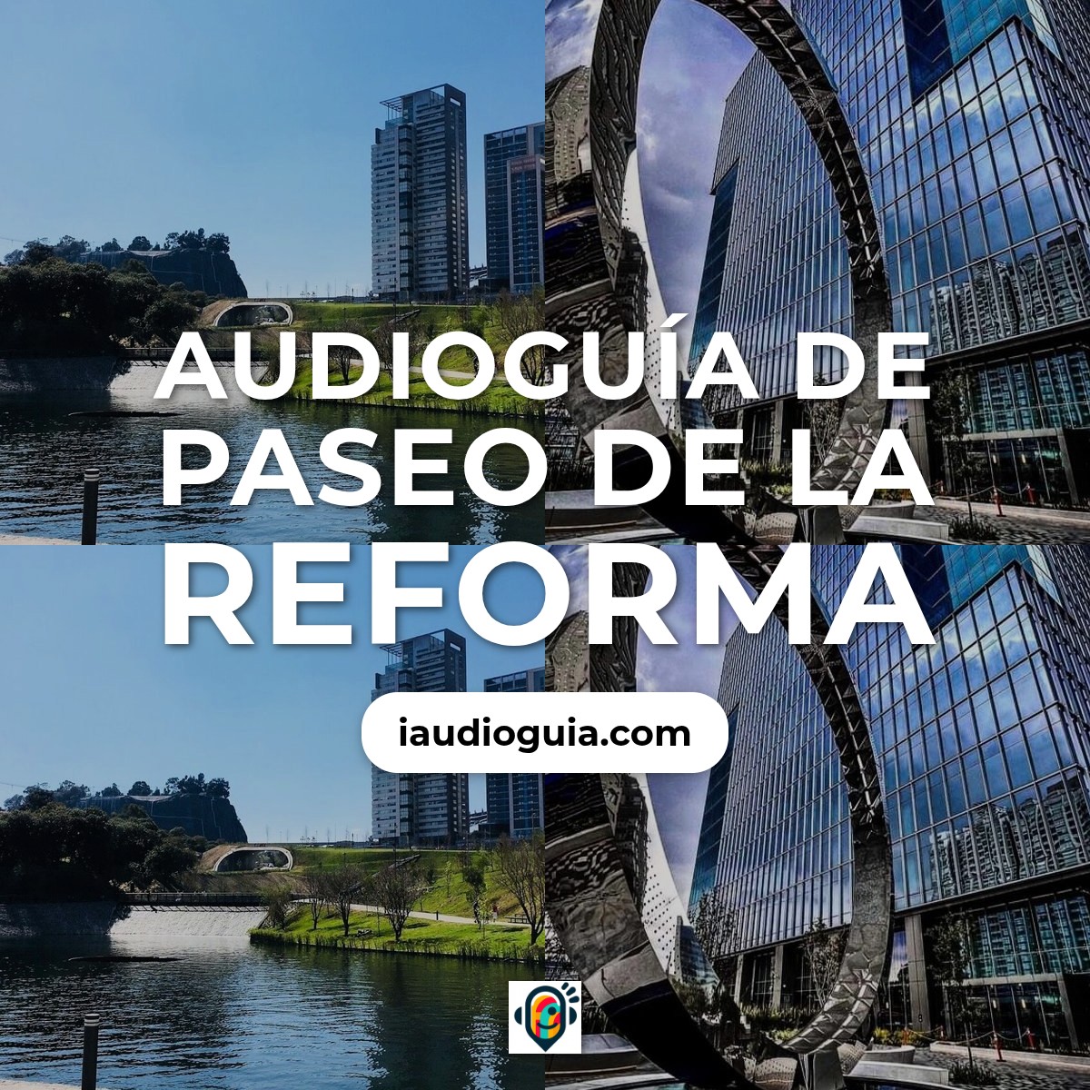 Audioguía de Paseo Reforma