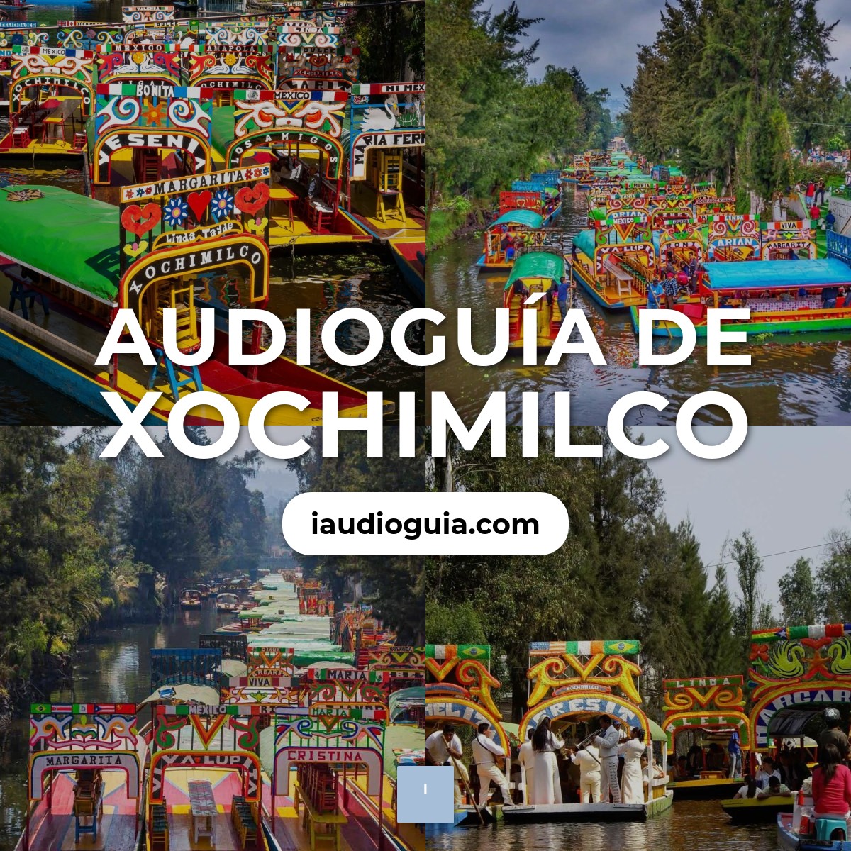 Audioguía de Xochimilco