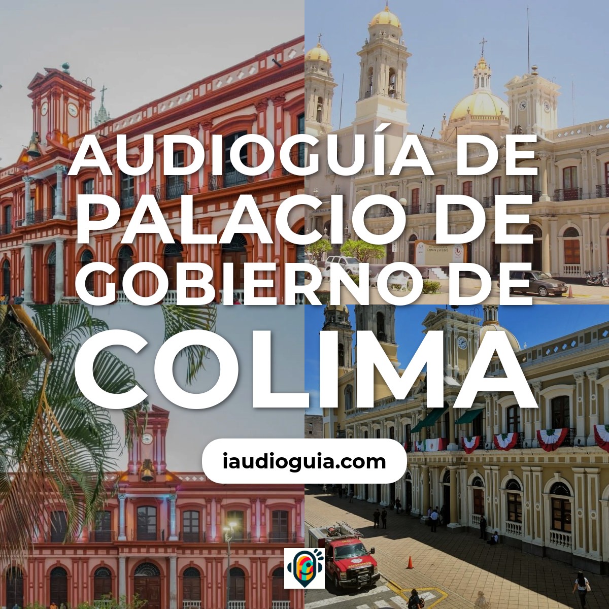 Audioguía de Palacio Gobierno