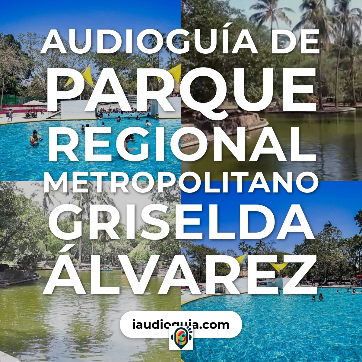 Audioguía de Parque Regional Metropolitano Griselda Alvarez