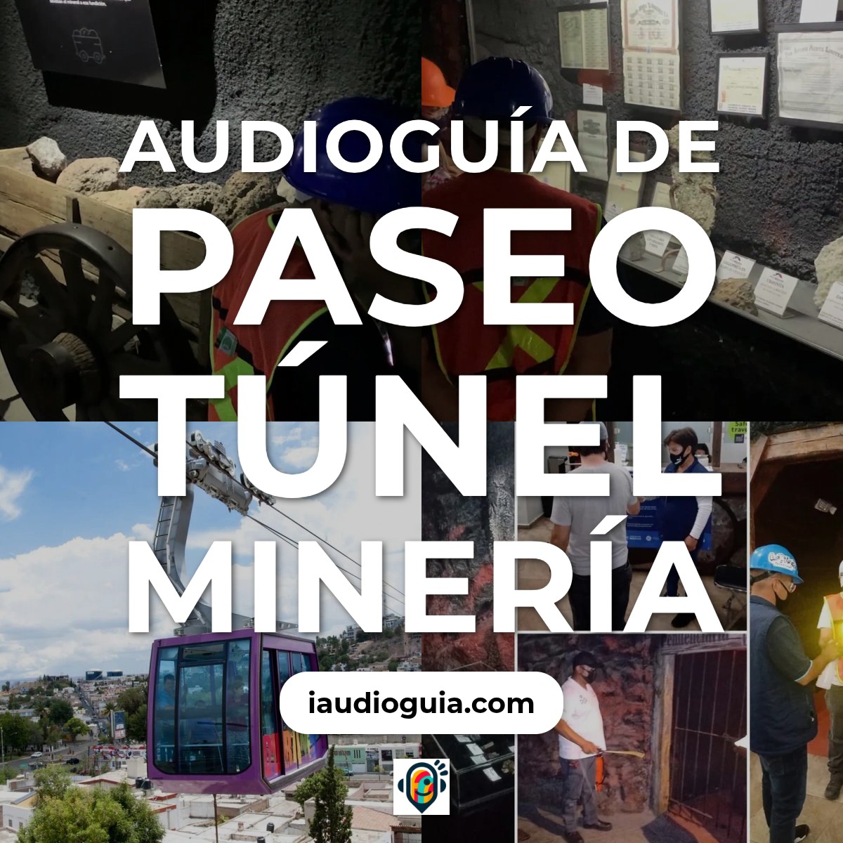 Audioguía de Paseo Tunel Mineria
