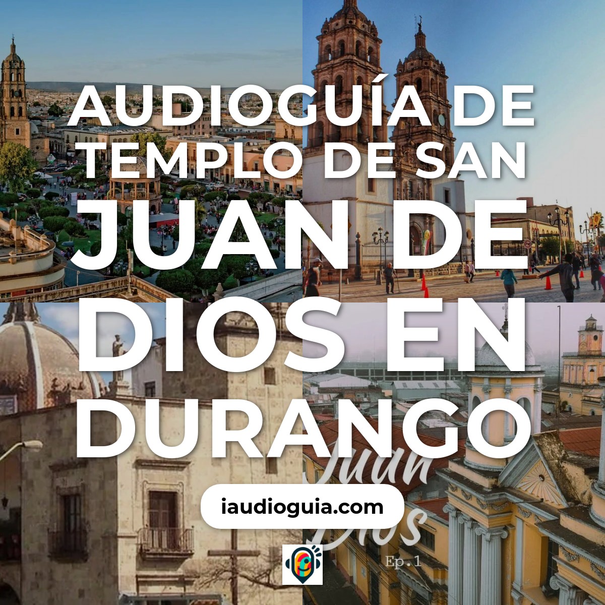 Audioguía de Templo San Juan Dios