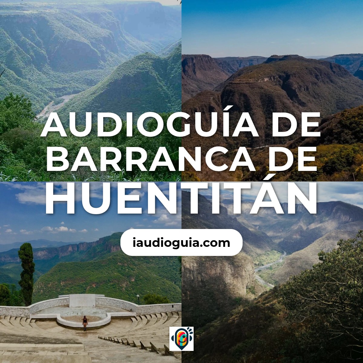 Audioguía de Barranca Huentitan