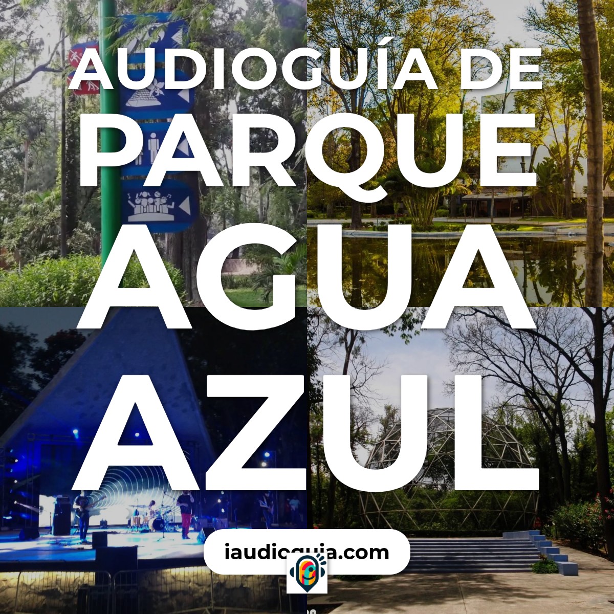 Audioguía de Parque Agua Azul