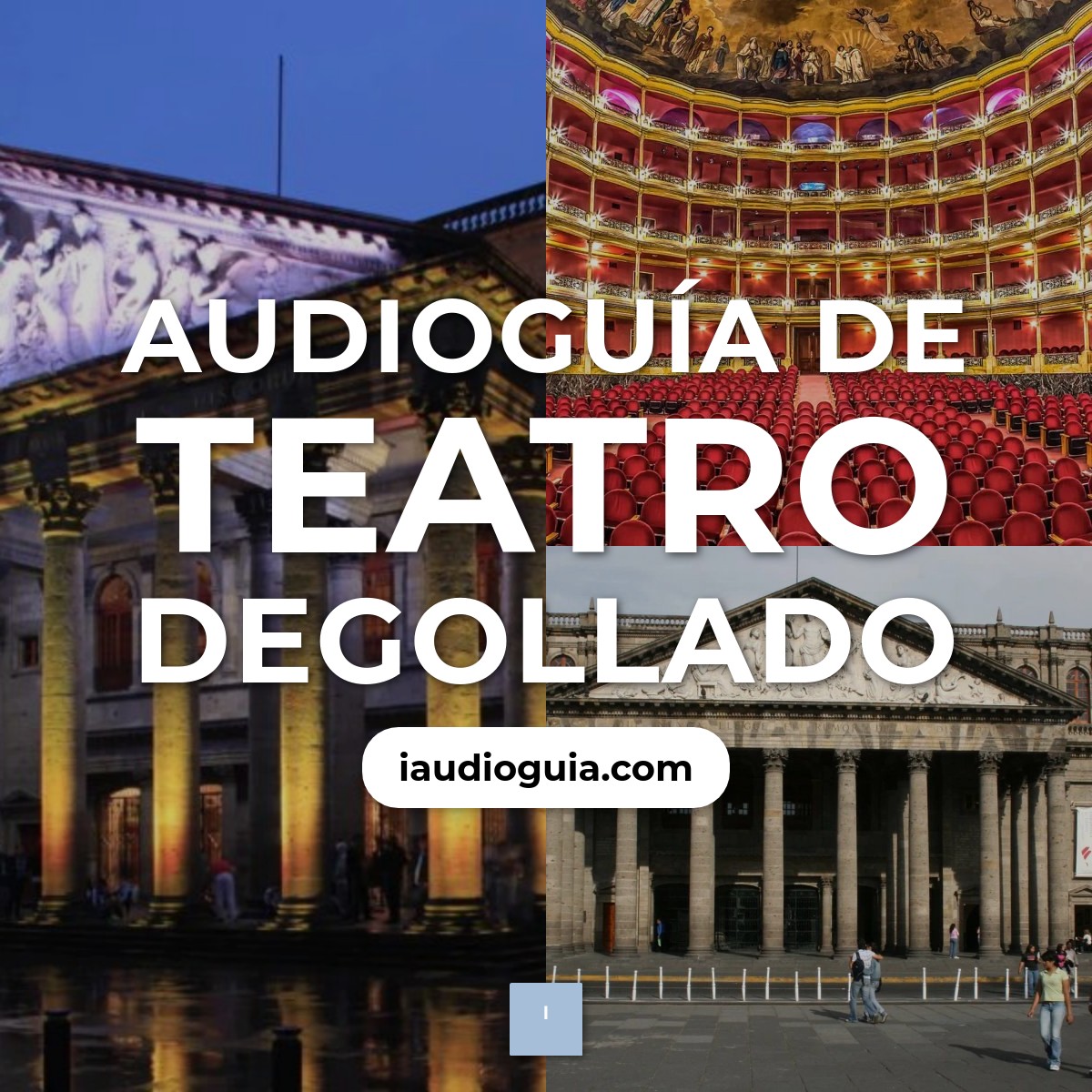 Audioguía de Teatro Degollado